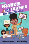 Frankie and Friends: The Big Protest - Christine Platt - 9781536237955