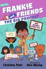 Frankie and Friends: The Big Protest - Christine Platt - 9781536237955