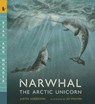 Narwhal: The Arctic Unicorn: Read and Wonder - Justin Anderson - 9781536238303