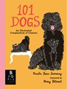 101 Dogs: An Illustrated Compendium of Canines - Nicola Jane Swinney - 9781536238419