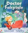 Doctor Fairytale - Catherine Jacob - 9781536238815