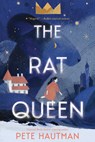 The Rat Queen - Pete Hautman - 9781536239782