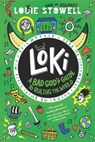 Loki: A Bad God's Guide to Ruling the World - Louie Stowell - 9781536239836