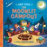 Forest School: The Moonlit Campout - Ruth Symons - 9781536241235