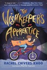 The Wishkeeper's Apprentice - Rachel Chivers Khoo - 9781536242027