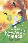 All the Small Wonderful Things - Kate Foster - 9781536242034
