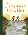 Time Runs Like a River - Emma Carlisle - 9781536243383