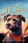 I Am Rebel - Ross Montgomery - 9781536246803