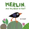 Merlin, Are You Near or Far? - Eva Rasano - 9781536247145