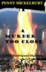 A Murder Too Close - Penny Mickelbury - 9781536507850