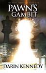 Pawn's Gambit - Darin Kennedy - 9781536527216