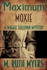 Maximum Moxie - M. Ruth Myers - 9781536539134