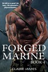 Forged Marine - Claire James - 9781536545388
