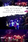 The Ultimate Ugly Gang Festival Guide - YRS Jerzy - 9781536557589