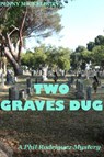 Two Graves Dug - Penny Mickelbury - 9781536563443