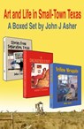 Art and Life in Small-town Texas - John J Asher - 9781536584103