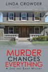 Murder Changes Everything - Linda Crowder - 9781536592542