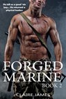 Forged Marine - Claire James - 9781536598209