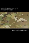 U.S. Army RIFLE MARKSMANSHIP M16A1, M16A2/3, M16A4, AND M4 CARBINE FM 3-22.9 - Taylor Anderson - 9781536800906