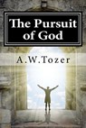 The Pursuit of God - A. W. Tozer - 9781536897852