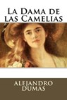 La Dama de las Camelias - Alejandro Dumas - 9781536993028