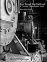 East Broad Top Railroad: A Personal Photographic Study - John Van Horn - 9781537079998