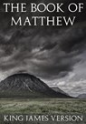 The Book of Matthew (KJV) (Large Print) (The New Testament) - King James Version - 9781537182636