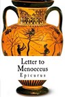 Letter to Menoeceus - Epicurus - 9781537308876