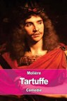 Tartuffe: ou l'Imposteur - Molière - 9781537726779