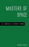 Masters of Space - E. E. Smith ; E. Everett Evans - 9781537806389