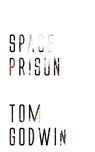 Space Prison - Tom Godwin - 9781537806938