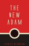 The New Adam - Stanley Weinbaum - 9781537808444