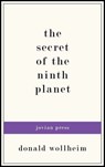The Secret of the Ninth Planet - Donald Wollheim - 9781537808581