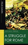 A Struggle for Rome - Felix Dahn - 9781537810706