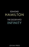 The Door Into Infinity - Edmond Hamilton - 9781537814957