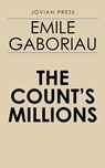 The Count's Millions - Emile Gaboriau - 9781537817293