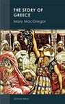 The Story of Greece - Mary MacGregor - 9781537819181