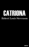 Catriona - Robert Louis Stevenson - 9781537820255