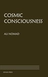 Cosmic Consciousness - Ali Nomad - 9781537820668