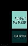 Archibald Malmaison - Julian Hawthorne - 9781537824307