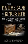 From Native Son to King's Men - Robert McParland - 9781538105535