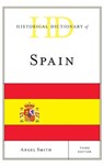 Historical Dictionary of Spain - Angel Smith - 9781538108826