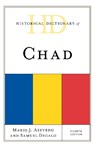 Historical Dictionary of Chad - Mario J. Azevedo ; Samuel Decalo - 9781538114360