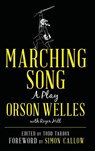 Marching Song - Orson Welles - 9781538125526