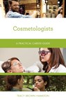 Cosmetologists - Tracy Brown Hamilton - 9781538144756