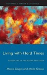 Living with Hard Times - Marco Giugni ; Maria Grasso - 9781538151150
