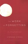 The Work of Forgetting - Stephane Symons - 9781538158272