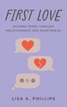First Love - Lisa A. Phillips - 9781538161685
