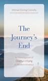 The Journey's End - CONNELLY,  Michael D - 9781538175484