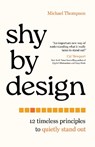 Shy by Design - Michael Thompson - 9781538175842